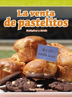 cover image of La venta de pastelitos: Multiplicar y dividir